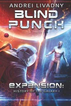 portada Blind Punch (Expansion: History of the Galaxy, Book #1): A Space Saga (in English)