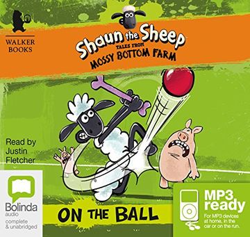portada Shaun the Sheep: On the Ball: 4 (Tales From Mossy Bottom Farm) (en Inglés)