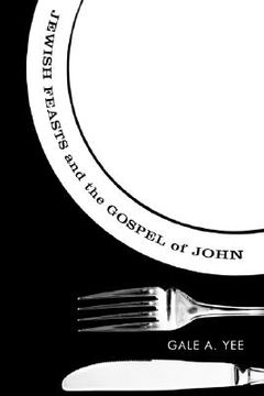 portada jewish feasts and the gospel of john (en Inglés)