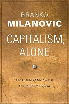 portada Capitalism, Alone: The Future of the System That Rules the World (in English)