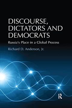 portada Discourse, Dictators and Democrats: Russia's Place in a Global Process