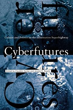portada Cyberfutures: Culture and Politics on the Information Superhighway (en Inglés)