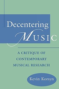 portada Decentering Music: A Critique of Contemporary Musical Research (en Inglés)