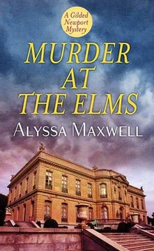 portada Murder at the Elms: A Gilded Newport Mystery (en Inglés)