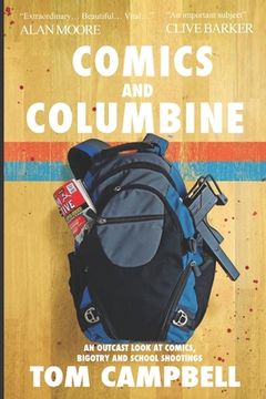 portada Comics and Columbine: An outcast look at comics, bigotry and school shootings (en Inglés)