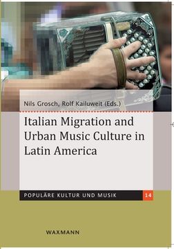 portada Italian Migration and Urban Music Culture in Latin America (en Inglés)