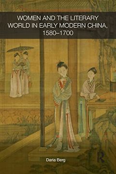 portada Women and the Literary World in Early Modern China, 1580-1700
