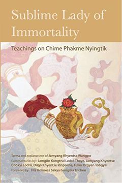 portada Sublime Lady of Immortality: Teachings on Chime Phakme Nyingtik (en Inglés)