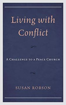portada Living With Conflict: A Challenge to a Peace Church (en Inglés)