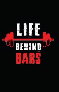 portada Life Behind Bars (en Inglés)