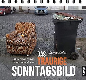 portada Das Traurige Sonntagsbild: (Jahresunabhängiger) Wochenkalender (in German)