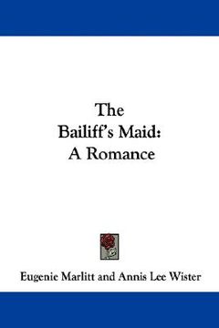 portada the bailiff's maid: a romance (en Inglés)