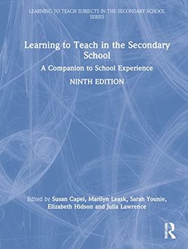 portada Learning to Teach in the Secondary School: A Companion to School Experience (Learning to Teach Subjects in the Secondary School Series) (en Inglés)