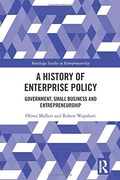 portada A History of Enterprise Policy: Government, Small Business and Entrepreneurship (en Inglés)