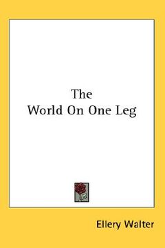 portada the world on one leg (in English)