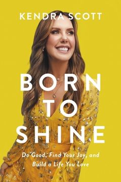 portada Born to Shine: Do Good, Find Your Joy, and Build a Life You Love (in English)
