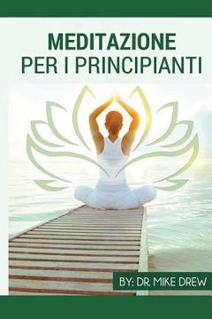 portada Meditazione per principianti (in Italian)