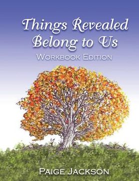 portada Things Revealed Belong to Us Workbook Edition (in English)