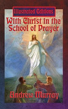 portada With Christ in the School of Prayer (Illustrated Edition)
