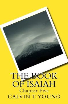 portada The Book Of Isaiah: Chapter Five (en Inglés)