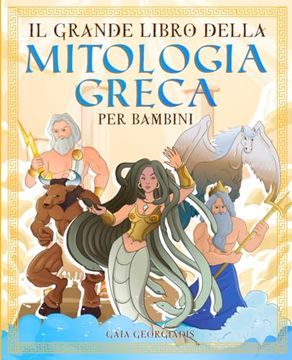 portada Il Grande Libro Della Mitologia Greca per Bambini (in Catalá)