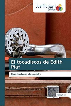 portada El Tocadiscos de Edith Piaf: Una Historia de Miedo