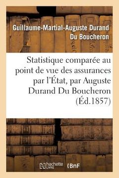 portada Statistique Comparée Au Point de Vue Des Assurances Par l'État (en Francés)