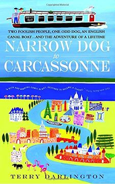 portada Narrow dog to Carcassonne: Two Foolish People, one odd Dog, an English Canal Boat. And the Adventure of a Lifetime 