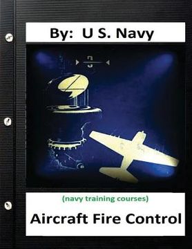 portada Aircraft Fire Control. By: U.S. Navy ( Navy Training Courses ) (in English)