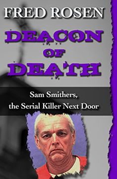 portada Deacon of Death: Sam Smithers, the Serial Killer Next Door 