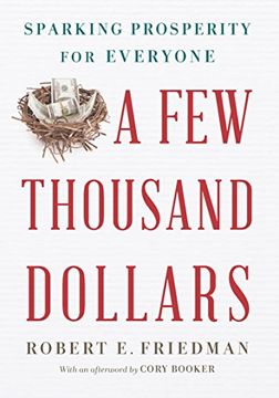 portada A few Thousand Dollars: Sparking Prosperity for Everyone (in English)