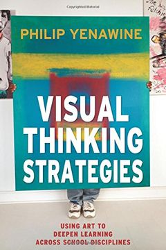portada Visual Thinking Strategies: Using Art To Deepen Learning Across School Disciplines (in English)
