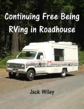 portada Continuing Free Being RVing in Roadhouse