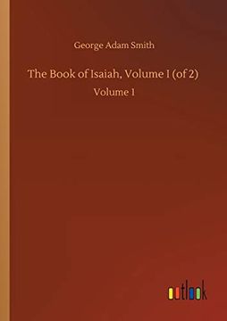 portada The Book of Isaiah, Volume i (of 2): Volume 1 (en Inglés)