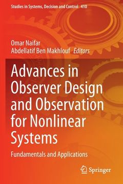 portada Advances in Observer Design and Observation for Nonlinear Systems: Fundamentals and Applications (in English)