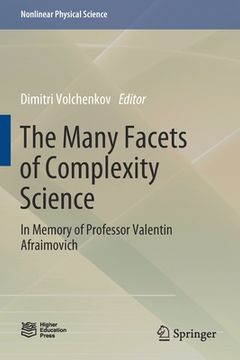 portada The Many Facets of Complexity Science: In Memory of Professor Valentin Afraimovich (en Inglés)