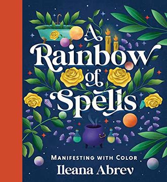 portada A Rainbow of Spells: Manifesting With Color (in English)
