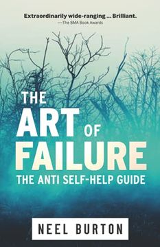 portada The art of Failure: The Anti Self-Help Guide: 6 (Ataraxia) (en Inglés)