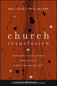 portada Church Transfusion: Changing Your Church Organically - From the Inside Out (en Inglés)