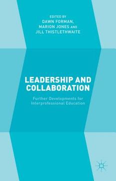 portada Leadership and Collaboration: Further Developments for Interprofessional Education (in English)