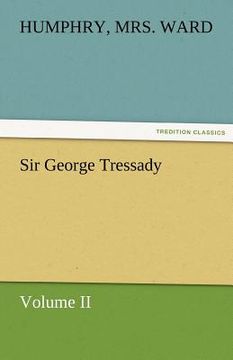 portada sir george tressady - volume ii (en Inglés)