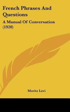 portada french phrases and questions: a manual of conversation (1920) (en Inglés)