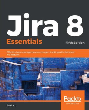 portada Jira 8 Essentials: Effective Issue Management and Project Tracking With the Latest Jira Features, 5th Edition (en Inglés)
