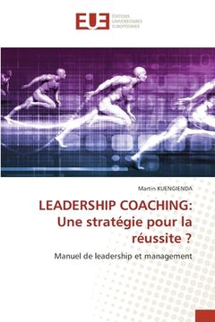 portada Leadership Coaching: Une stratégie pour la réussite ? (en Francés)
