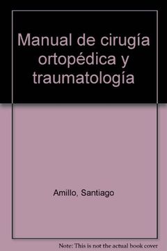 portada manual de cirugía ortopédica y traumatología(9788477681656)