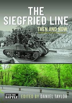 portada The Siegfried Line: Then and now (Then & Now)