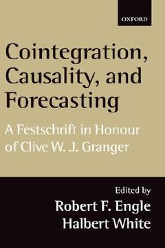 portada cointegration, causality, and forecasting: a festschrift in honour of clive w.j. granger (in English)