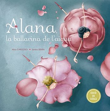 portada ALANA, LA BALLARINA DE I AIGUA (in Catalá)
