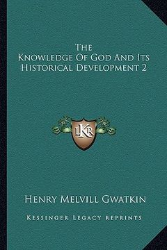 portada the knowledge of god and its historical development 2 (en Inglés)