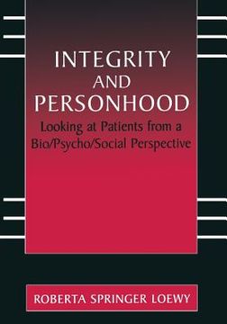 portada Integrity and Personhood: Looking at Patients from a Bio/Psycho/Social Perspective (en Inglés)